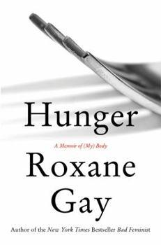 Hunger, by Roxanne Gay book cover